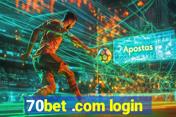 70bet .com login